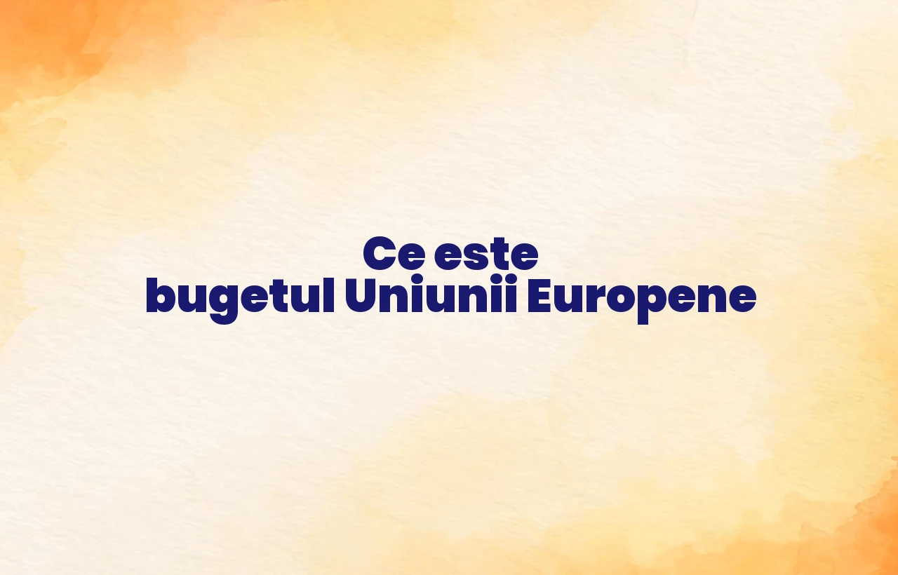 bugetul uniunii europene